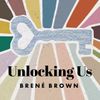 Unlocking Us with Brené Brown • Episodes