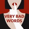 Very Bad Words • Episodes