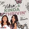 Vibin' & Kinda Thrivin': Trailer