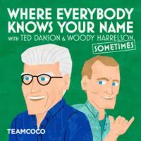 Where Everybody Knows Your Name with Ted Danson and Woody Harrelson (sometimes)