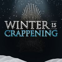 Winter Is Crappening