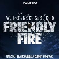 Friendly Fire | Episode 6: Carson County