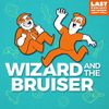Wizard and the Bruiser • Episodes
