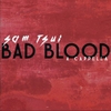 Bad Blood - A Capella