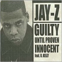 Guilty Until Proven Innocent