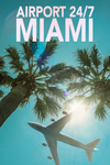 Airport 24/7: Miami • Episodes
