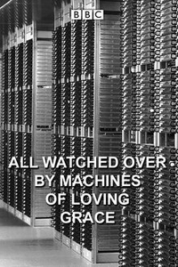 All Watched Over by Machines of Loving Grace