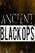 Ancient Black Ops