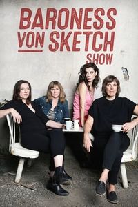 Baroness von Sketch Show