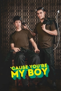 Cause You Are My Boy