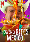 Heavenly Bites: Mexico