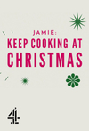 Jamie: Keep Cooking at Christmas