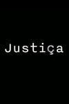 Justiça • Episodes