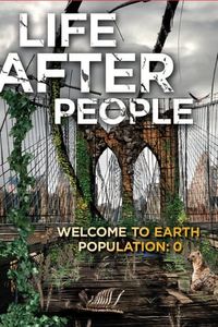 Life After People: The Series