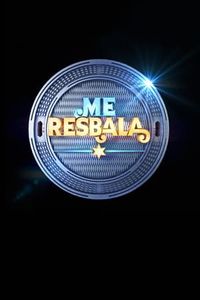 Me Resbala