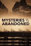 Mysteries of the Abandoned