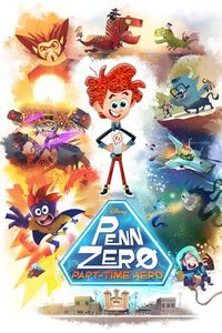Penn Zero: Part-Time Hero