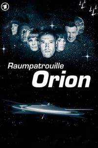 Raumpatrouille – Die phantastischen Abenteuer des Raumschiffes Orion