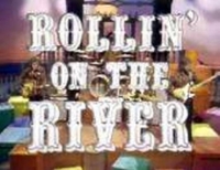 Rollin' On The River