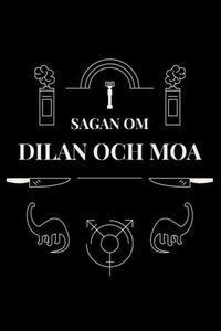 Sagan om Dilan och Moa