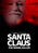 Santa Claus the Serial Killer