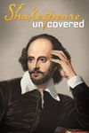 Shakespeare Uncovered