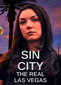 Sin City: The Real Las Vegas