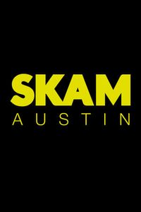 SKAM Austin