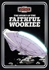 Star Wars: Tale of the Faithful Wookie