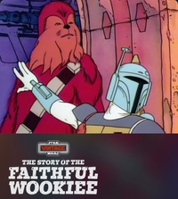 Star Wars: The Story of the Faithful Wookie