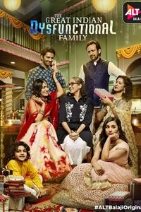 The Great Indian Dysfunctional Family