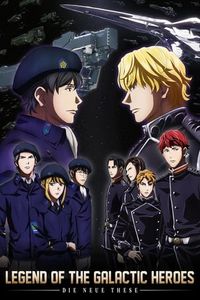 The Legend of the Galactic Heroes: Die Neue These