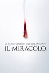 The Miracle • Episodes