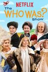 The Who Was? Show