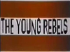 The Young Rebels • Episodes