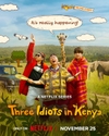 Three Idiots in Kenya