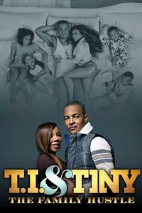 T.I. & Tiny: The Family Hustle