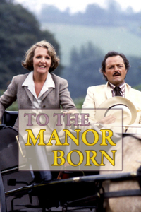 To the Manor Born