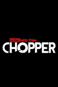 Underbelly Files: Chopper