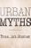 Urban Myths