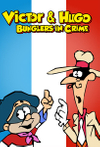 Victor & Hugo: Bunglers in Crime